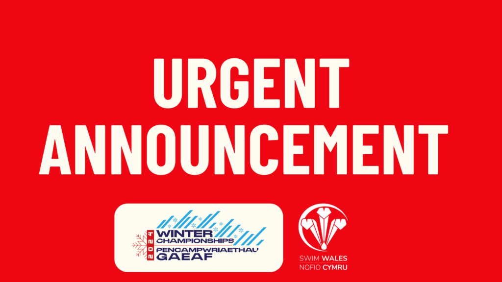 Urgent Announcement Regarding Day 3 Swim Wales Winter Championships